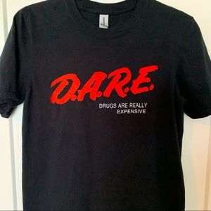 D.A.R.E.  |  Drugs Are Really Expensive graphic tee